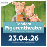 Tandera Figurentheater "Alberta geht die Liebe suchen"
