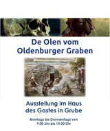 Montags bis  donnerstags: Ausstellung "De Olen vom Oldenburger Graben"