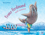 BücherBärenBande - Franz-Ferdinand will tanzen