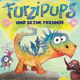 Furzipups und seine Freunde