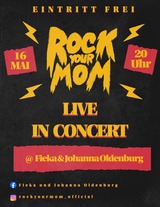 Live in Concert: "Rock your Mom"
